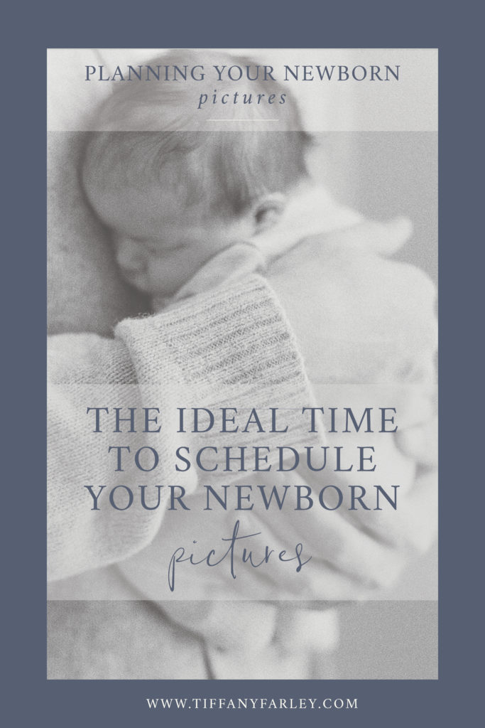 When to schedule newborn pictures after having a baby