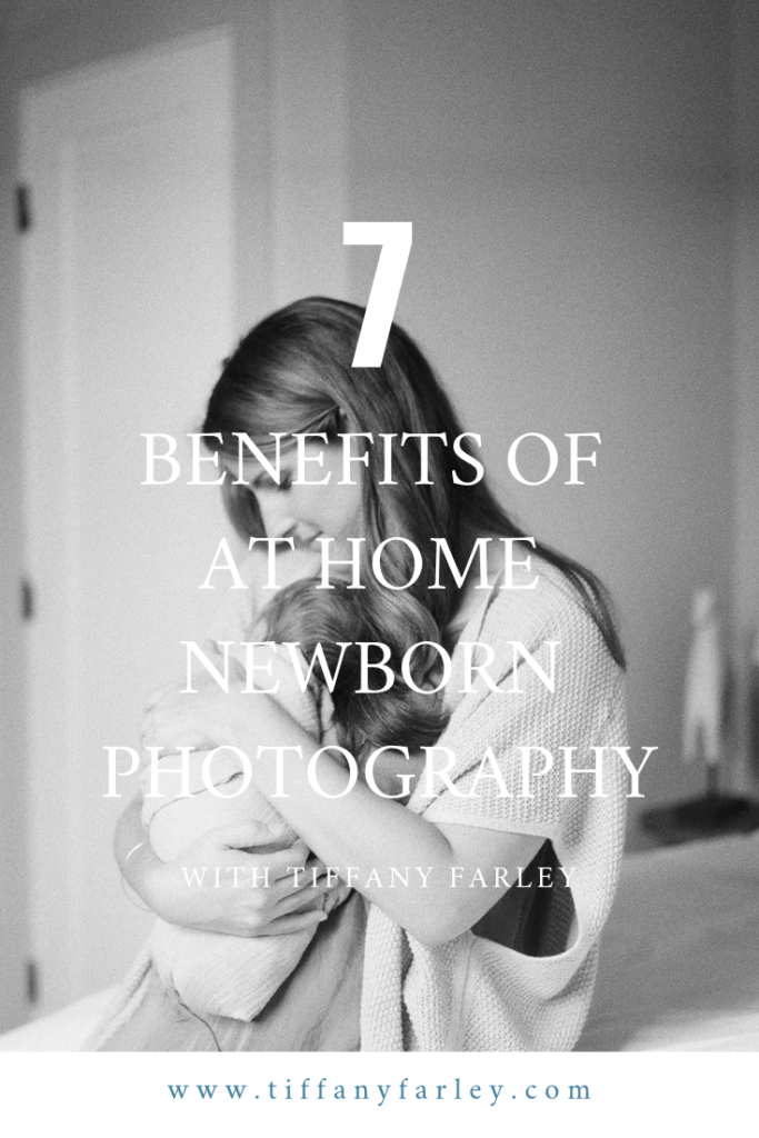 7 Benefits of In Home Newborn Photography