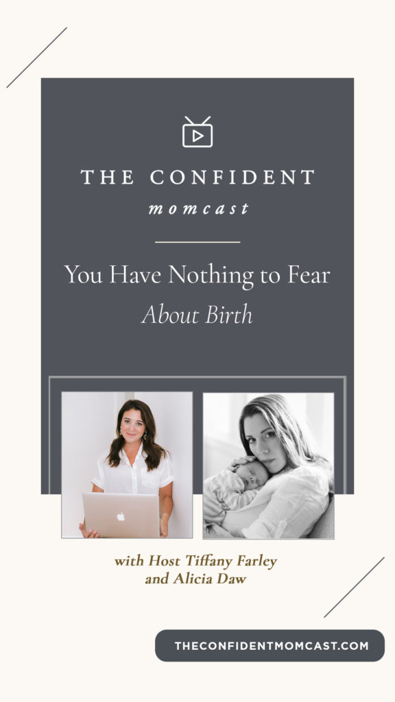 The Confident Momcast- You Have Nothing to Fear About Birth hosted by Pittsburgh Newborn Photographer Tiffany Farley 