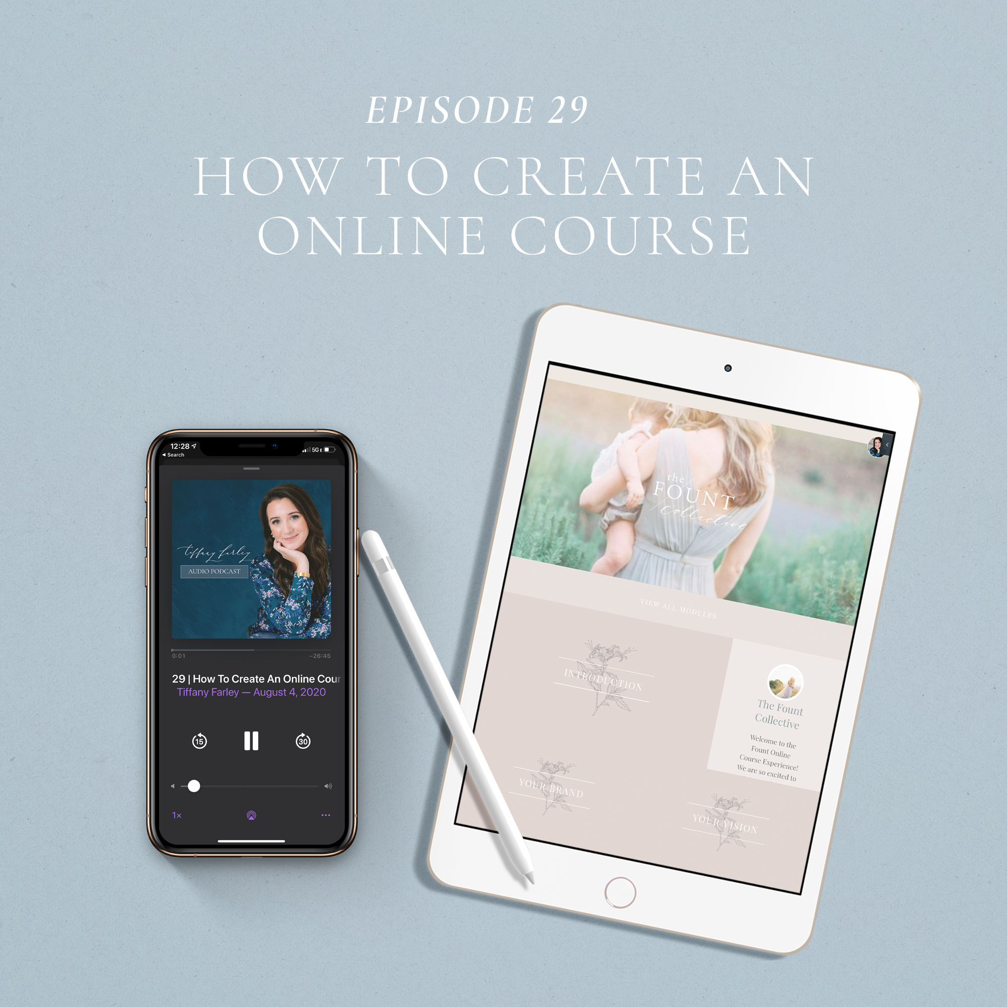 How To Create An Online Course on the Tiffany Farley Podcast